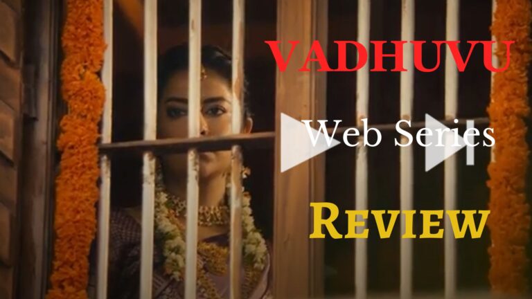 Vadhuvu Web Series Review